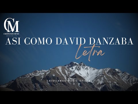 Así Como David Danzaba - Ebenezer Honduras | Letra - YouTube
