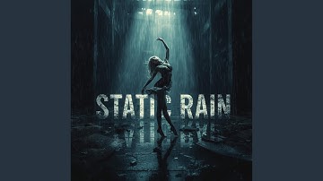 Static Rain