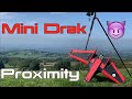 Mini Drak FPV - Proximity Rip ☄️