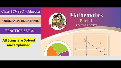 Quadratic Equation. Practice set 2.1  10th std