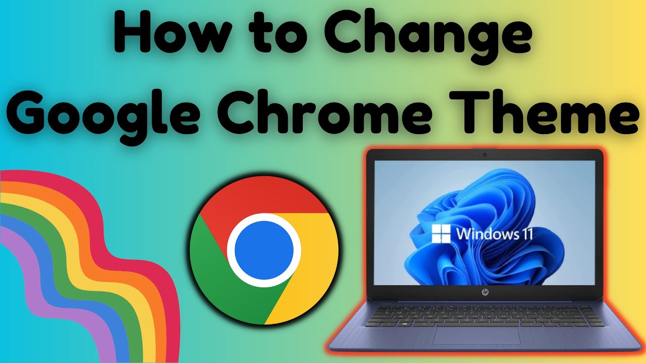 How To Change Google Chrome Theme In Windows 11 2024 YouTube