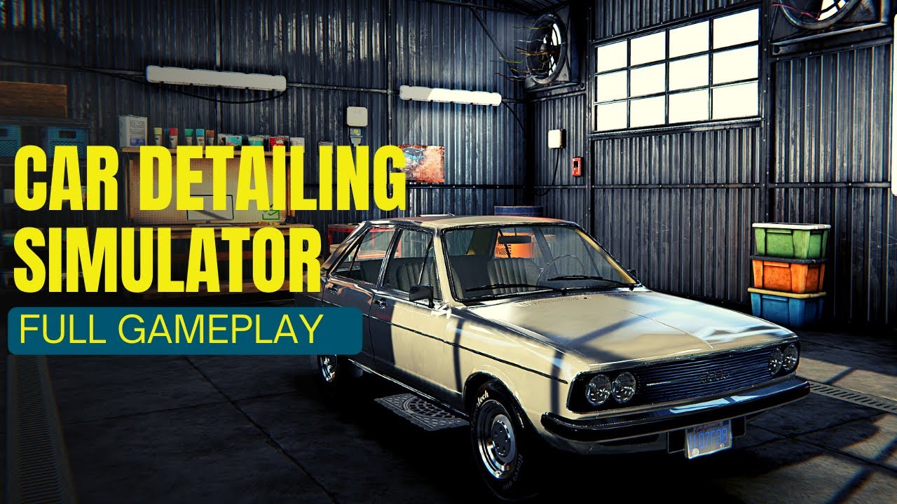 Car Detailing Simulator Gameplay Walkthrough YouTube