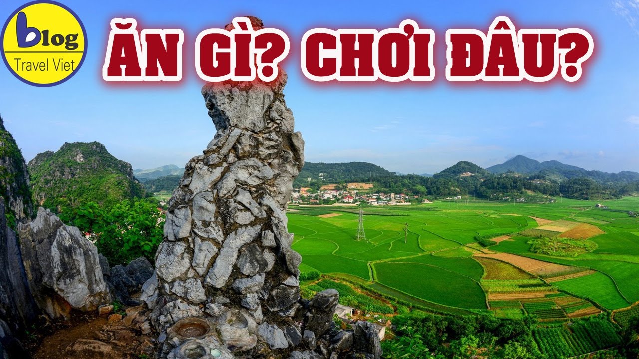 Kinh nghiệm Du lịch Lạng Sơn 3 ngày 2 đêm chi tiết cho người lần đầu đi