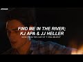 Find Me In The River - Kj Apa & JJ Heller (Sub. Español) + video