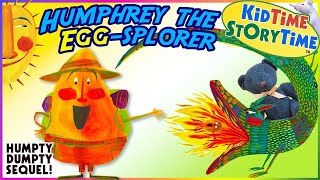 Humphrey the EGGsplorer | a Humpyy Dumpty Story Sequel! SEL read aloud