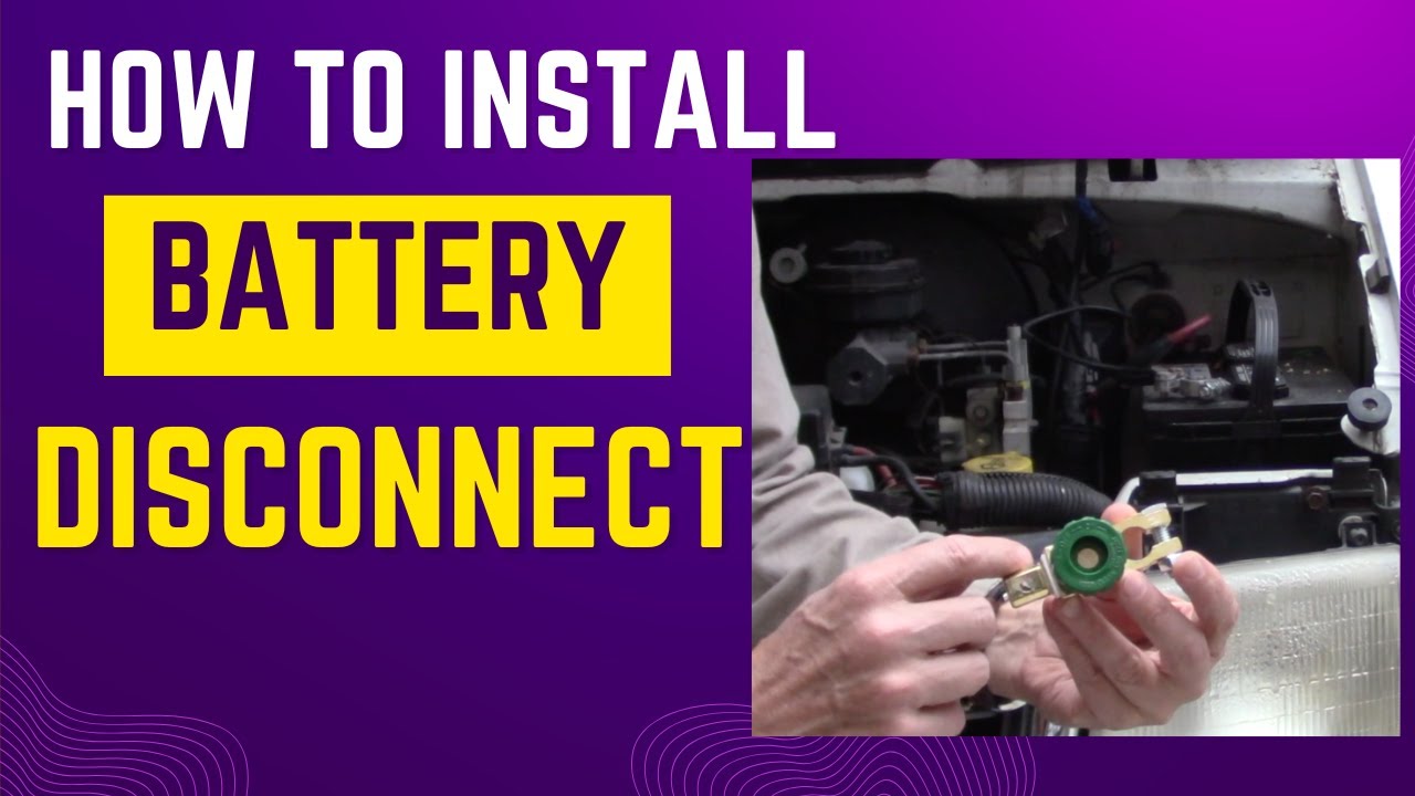 🆕 Install car BATTERY switch (detailed) 