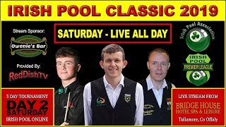 IRISH POOL CLASSIC 2019 - (SATURDAY) Ireland's Eightball Tour - Bridge House Hotel, Tullamore