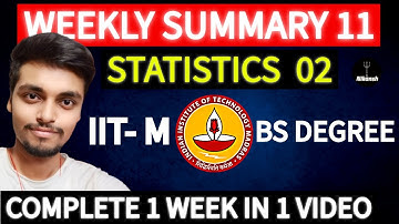 IIT M BS Degree | WEEKLY SUMMARY 11 | STATISTICS 02 (FOUNDATION LEVEL) | ONESHOT | NIKANSH | 2025 |