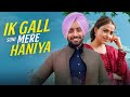 Waise Ik Gal Suni Mere Haniya | Satinder Sartaaj | Ikko Mikke | Saanu Ajj Kal Shisha Bada Chhed Da