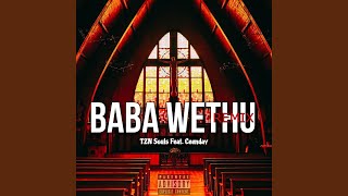 Baba Wethu (feat. Ceenday) (Remix/Cover Version)