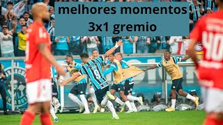 GRÊMIO 3 X 1 INTERNACIONAL   MELHORES MOMENTOS   7ª RODADA BRASILEIRÃO 2023