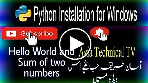 Installing Python write two basic programs of Python | Asia Technical TV
