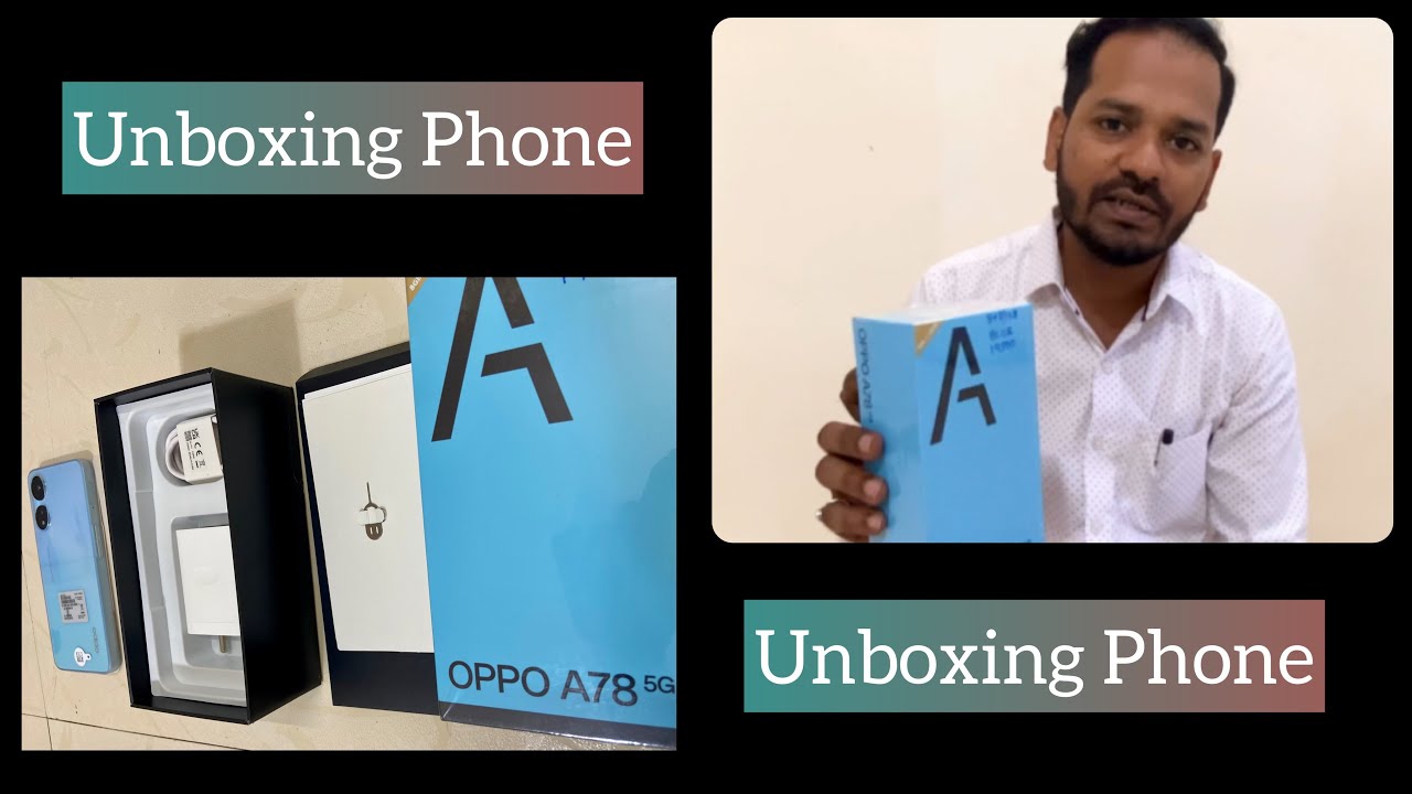 OPPO A78 5G Unboxing Reviews Is Is Worth Buying 33W Fast Charging oppo-a78-5g-unboxing-reviews-is-is-worth-buying-33w-fast-charging