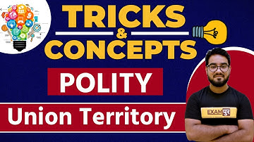 Examपुर Tricks And Concepts || Polity || By Chetan Sir || Union territory