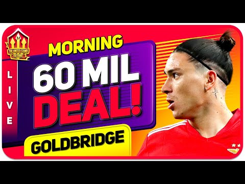 NUNEZ 60 Million Deal Hope! TEN HAG Interview Reaction! Man Utd News