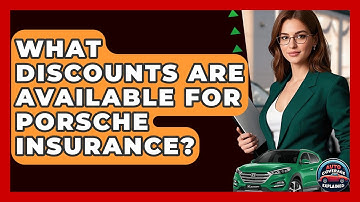What Discounts Are Available For Porsche Insurance? - Auto Coverage Explained