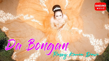 Da Bongan -  Ressy Kania Dewi [Official Bandung Music]