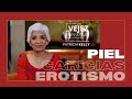 Piel, caricias, erotismo | Vejez creativa con Patricia Kelly