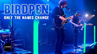 BirdPen — Only the names change I L&#39;Entrepôt Sessions