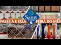 VOLTARAM OS ACHADINHOS!!! PASSEIA E FALA NO SAM´S CLUB + FEIRA DO MÊS