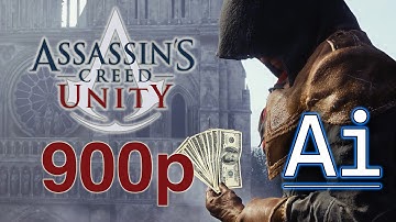 AC Unity is 900p/30fps on PS4 & Xbox One - But Why?