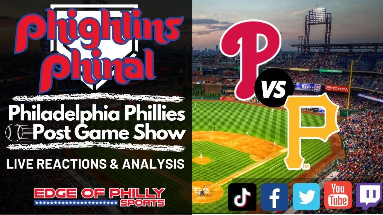 Phillies vs Pirates Reaction & Analysis Phillies Post Game Show