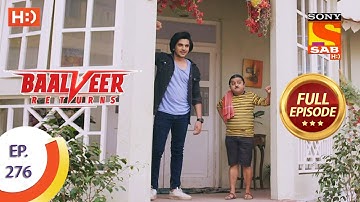 Baalveer Returns - Ep 276 - Full Episode - 12th January, 2021