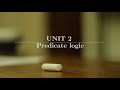 Introduction to Logic, part 2: Predicate logic