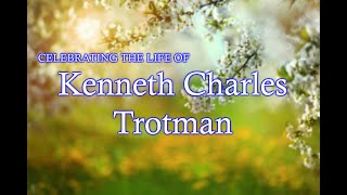 Funeral Service of Kenneth Charles Trotman