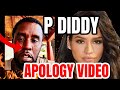 P DIDDY BREAKS SILENCE APOLOGY