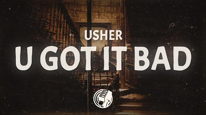 Usher - U Got It Bad (Lyrics)