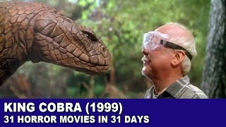 King Cobra (1999) - 31 Horror Movies in 31 Days