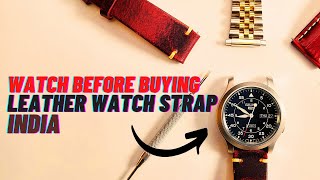 Top Leather Watch Strap in India | which strap is best & where to buy watch band in India