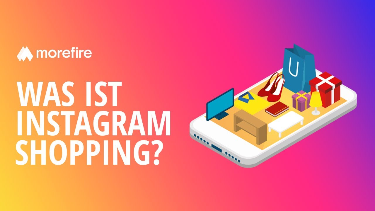  New  Was ist Instagram Shopping? Aktivierung und Vorteile | morefire