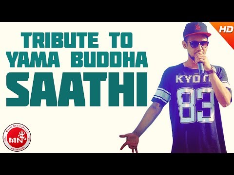 Saathi (Tribute to Yama Buddha)
