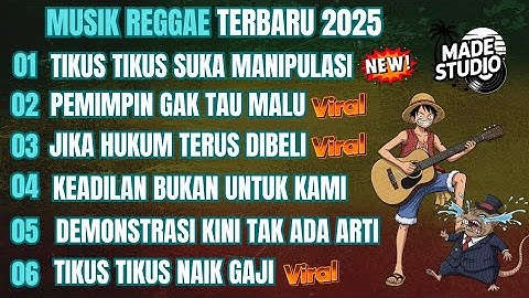 MUSIK REGGAE TERBARU 2025 | KUMPULAN LAGU REGGAE TERBARU FULL ALBUM, LAGU REGGAE TERBARU, LAGU REGE