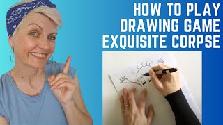 Drawing game: Exquisite Corpse