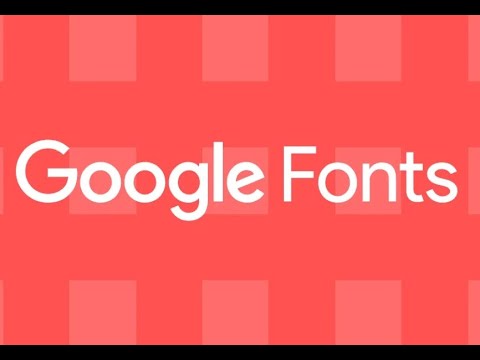 Thay Đổi Font Chữ Cho Website Sử Dụng Google Font