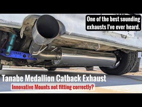 THE BEST SOUNDING EXHAUST - Tanabe Medallion - Innovative Mounts Issues