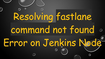 Resolving fastlane command not found Error on Jenkins Node