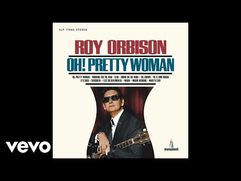 Roy Orbison - Oh, Pretty Woman (lyrics) -  in 2023