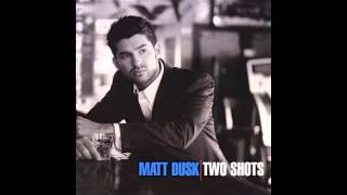 Watch Matt Dusk Dont Go Looking video