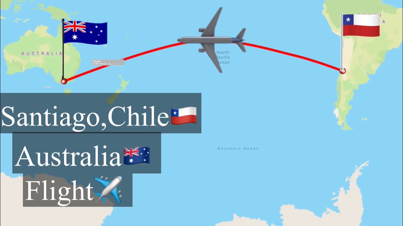 Santiago Chile To Melbourne Australia Via New Zealand Flight 
