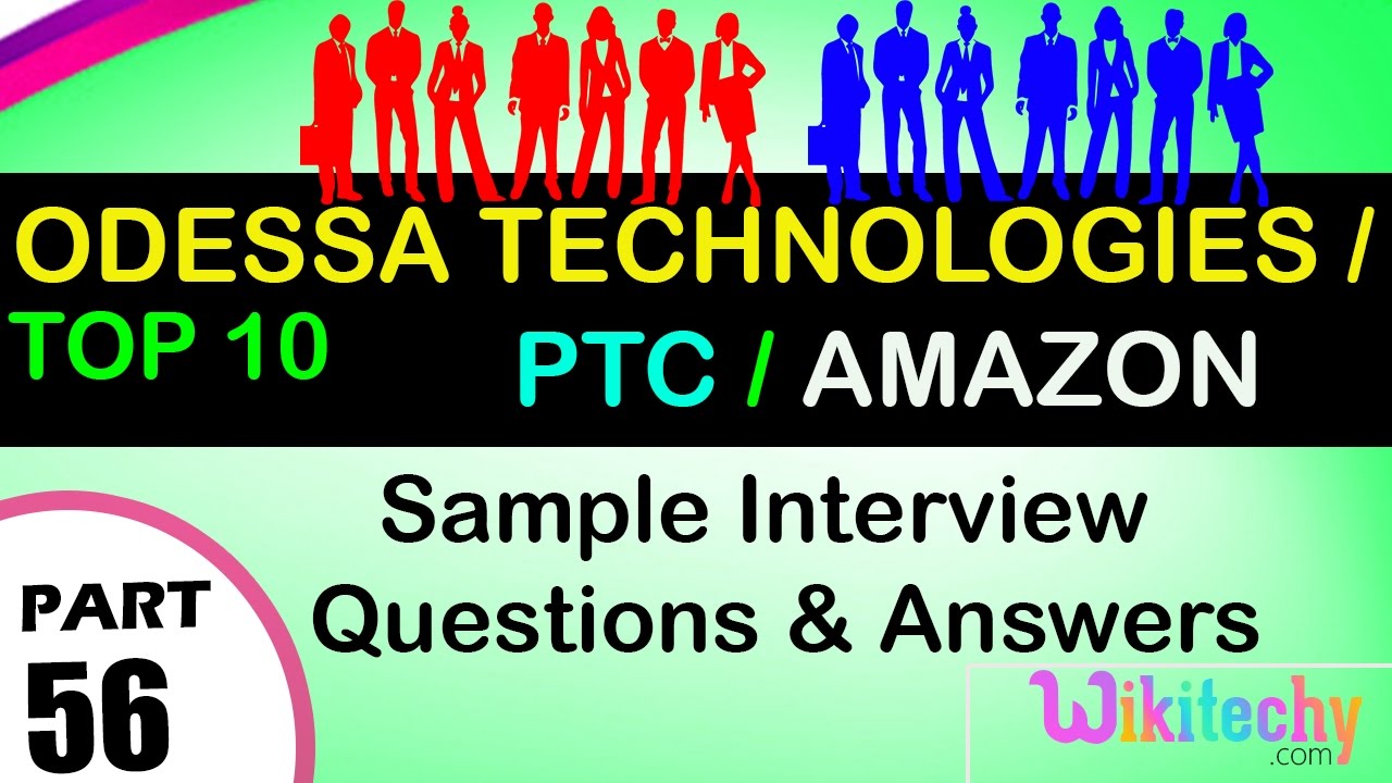 ODESSA TECHNOLOGIES PTC AMAZON Top Most Interview Questions And Answers For Freshers YouTube