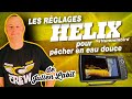 Les rglages helix pour pcher en eau douce