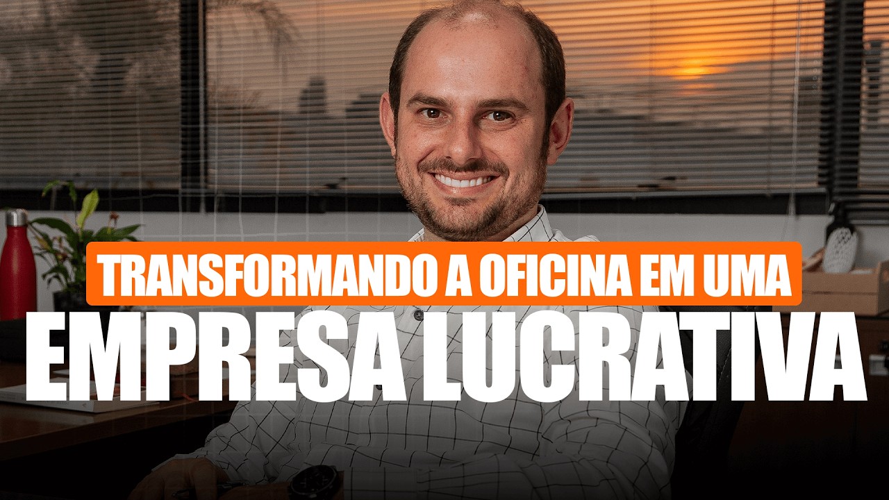 Aula #2 - Transformando a oficina em uma empresa lucrativa