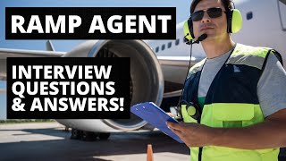 Ramp Agent Interview Questions with Answer Examples