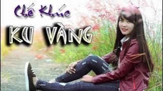 Chế Khúc Ku Vàng  Liên khúc nhạc chế   Ngày Xưa Đi Bar  ►  Cảnh Cáo  Nhóm Phố Núi 1 2016