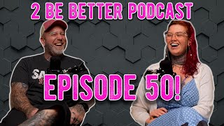 Navigating Marriage, Faith, and Traditional Roles | 2 Be Better Podcast Ep. #50