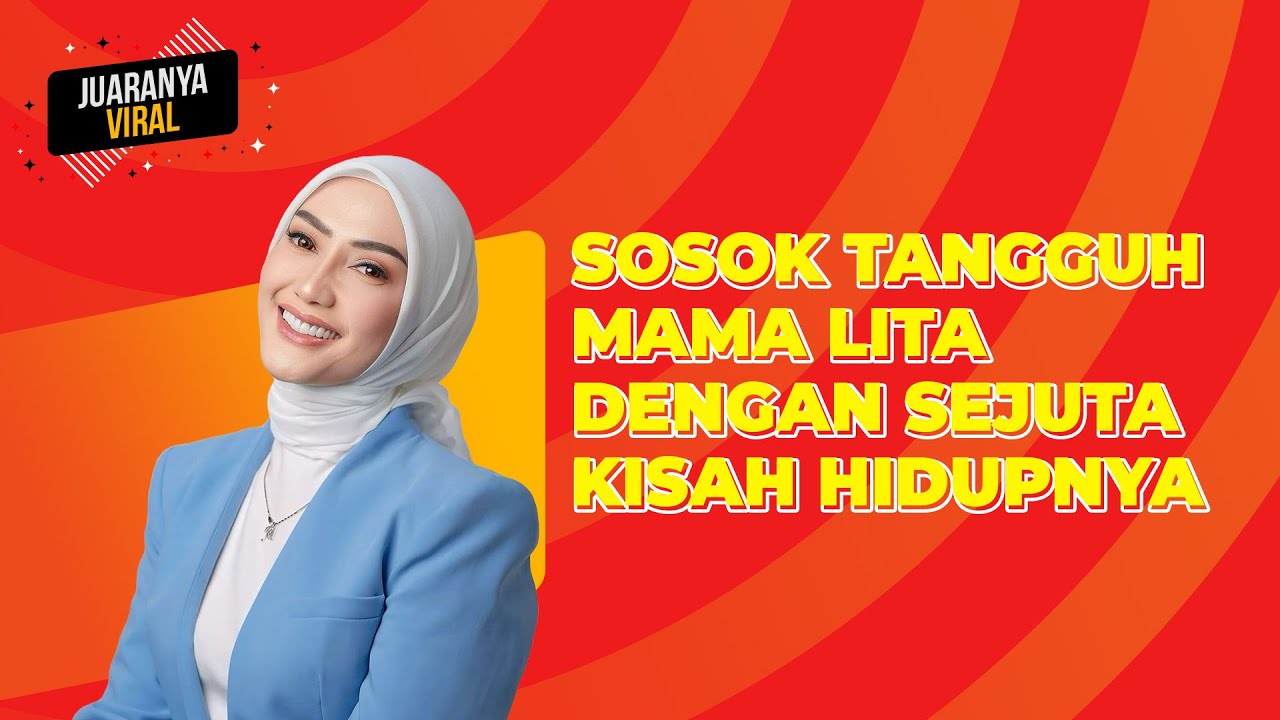 SOSOK TANGGUH MAMA LITA DENGAN SEJUTA KISAH HIDUPNYA - JUARANYA VIRAL